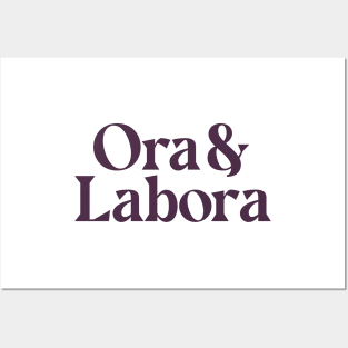 Ora et Labora Posters and Art
